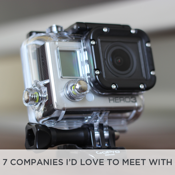7 companies I'd love to meet with
